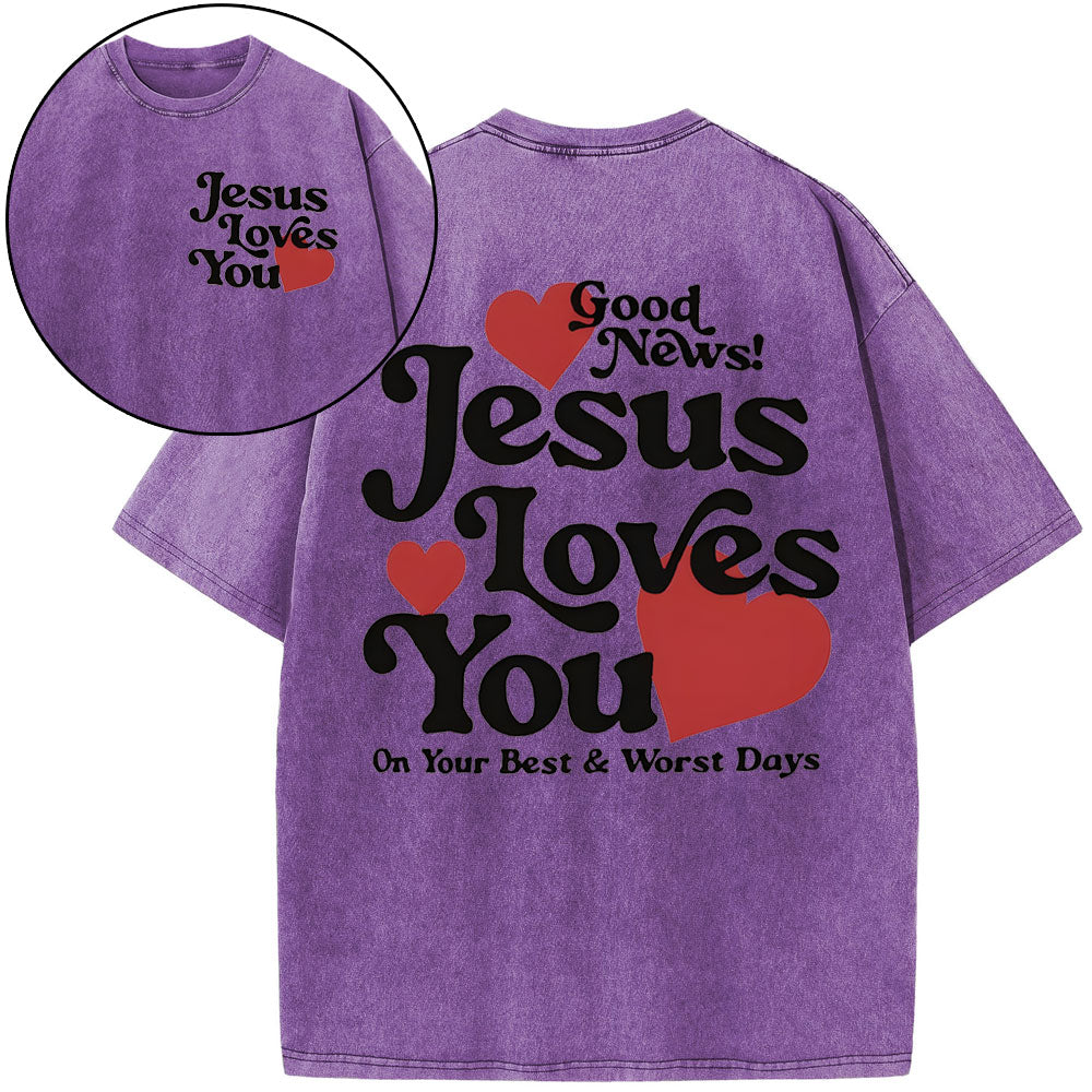 Good News Jesus Loves You Chrsitian Washed T-Shirt
