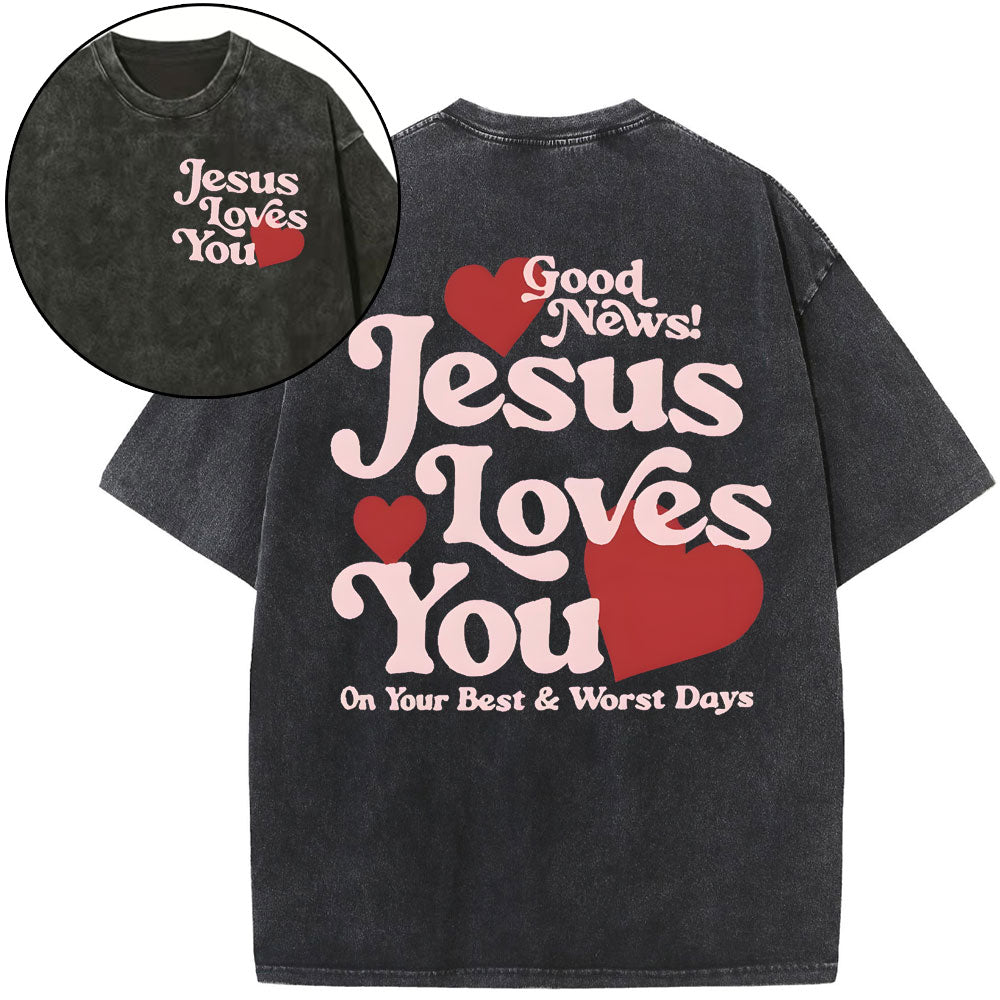 Good News Jesus Loves You Chrsitian Washed T-Shirt