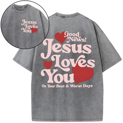 Good News Jesus Loves You Chrsitian Washed T-Shirt