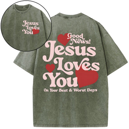 Good News Jesus Loves You Chrsitian Washed T-Shirt