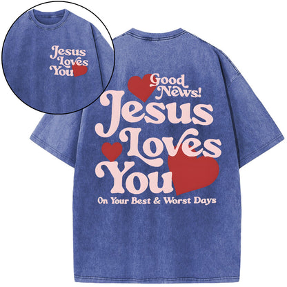 Good News Jesus Loves You Chrsitian Washed T-Shirt