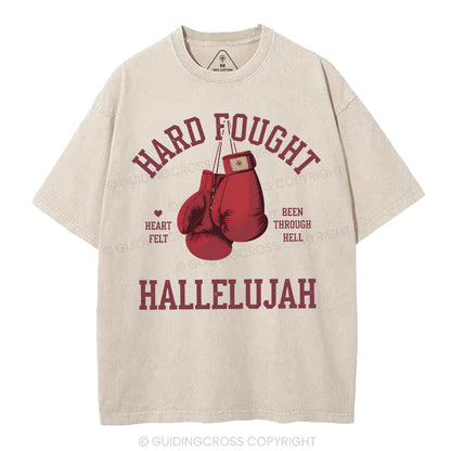 Hard Fought Hallelujah Christian Washed T-Shirt