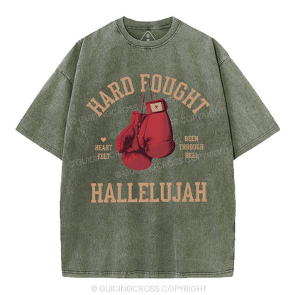 Hard Fought Hallelujah Christian Washed T-Shirt