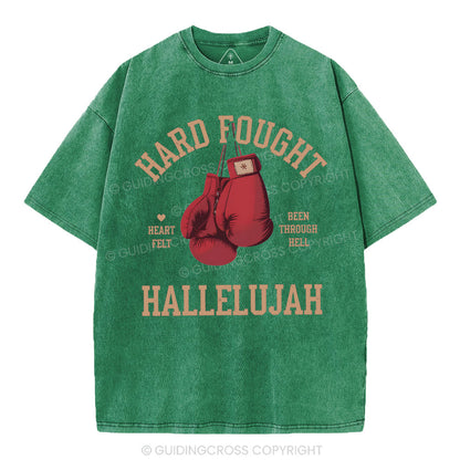 Hard Fought Hallelujah Christian Washed T-Shirt