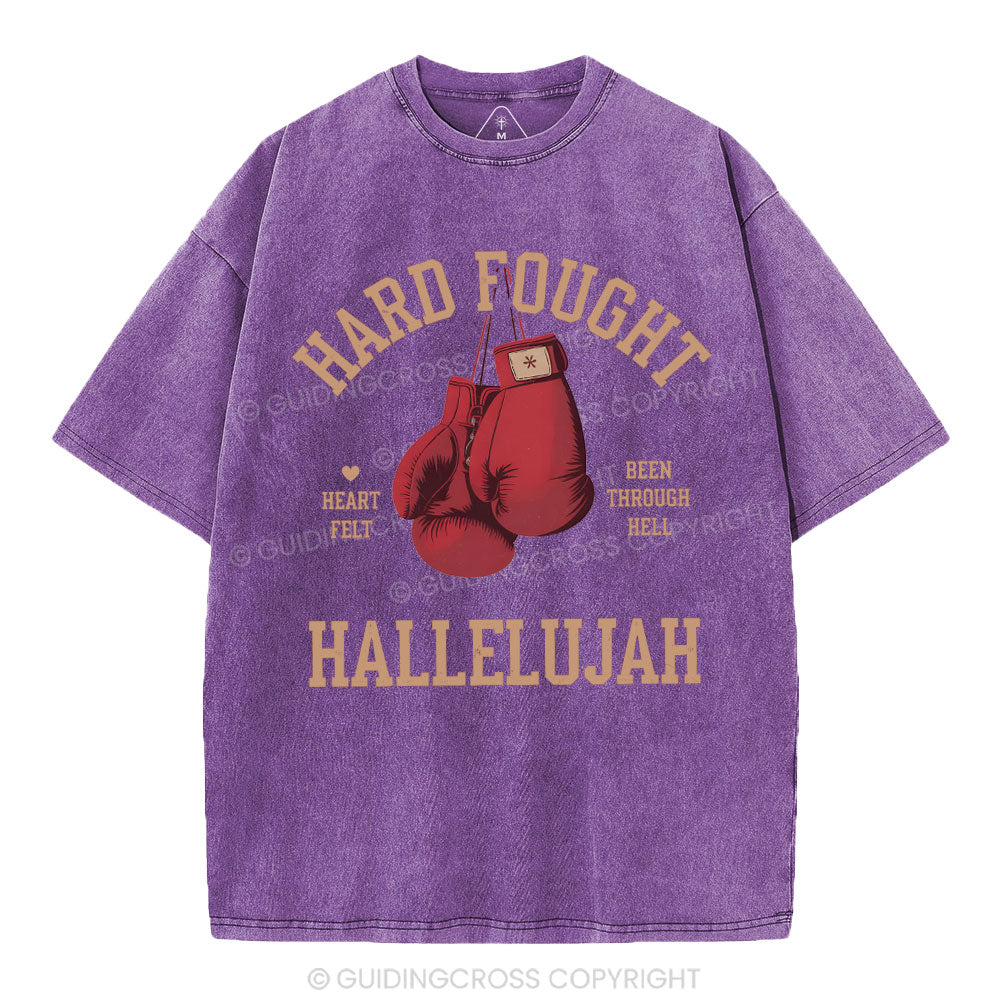 Hard Fought Hallelujah Christian Washed T-Shirt