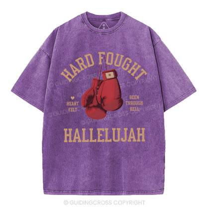 Hard Fought Hallelujah Christian Washed T-Shirt