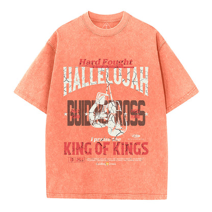 Hard Fought Hallelujah King Of Kings Christian Washed T-Shirt