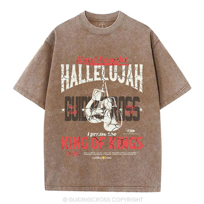 Hard Fought Hallelujah King Of Kings Christian Washed T-Shirt