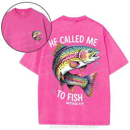 He Called Me To Fish Chrisian Washed T-Shirt