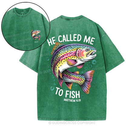 He Called Me To Fish Chrisian Washed T-Shirt