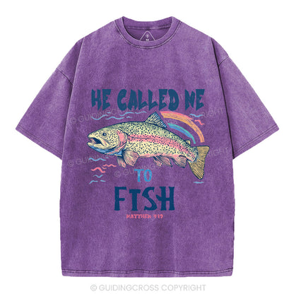 He Called Me To Fish Christian Washed T-Shirt