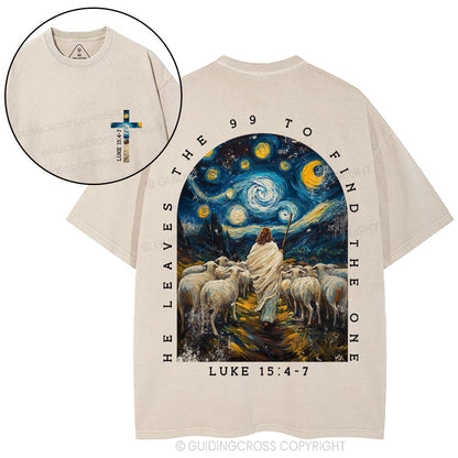 He Leaves The 99 To Find The One Christian Washed T-Shirt