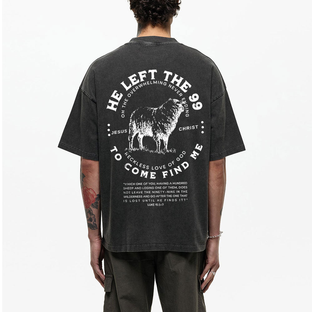He Left The 99 To Rescue Me Christian Washed T-Shirt