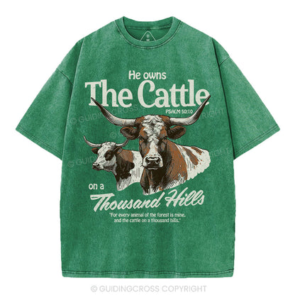 He Owns The Cattle On A Thousand Hills Christian Washed T-Shirt