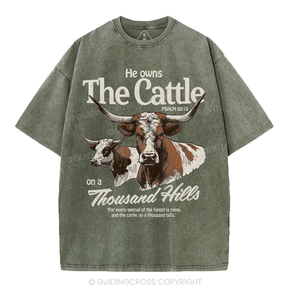 He Owns The Cattle On A Thousand Hills Christian Washed T-Shirt