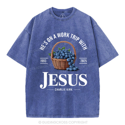 He's On A Work Trip With Jesus Christian Washed T-Shirt