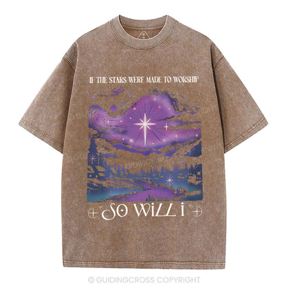 If The Star Were Made To Worship Christian Washed T-Shirt