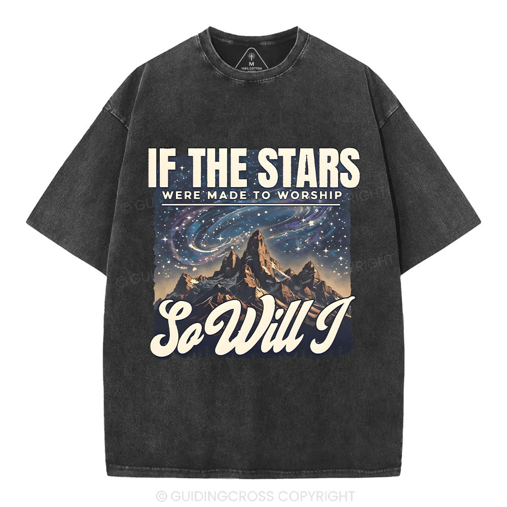 If The Stars Were Made To Worship Christian Washed T-Shirt