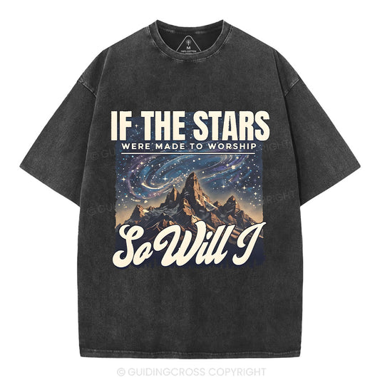 If The Stars Were Made To Worship Christian Washed T-Shirt