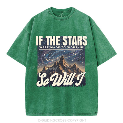 If The Stars Were Made To Worship Christian Washed T-Shirt