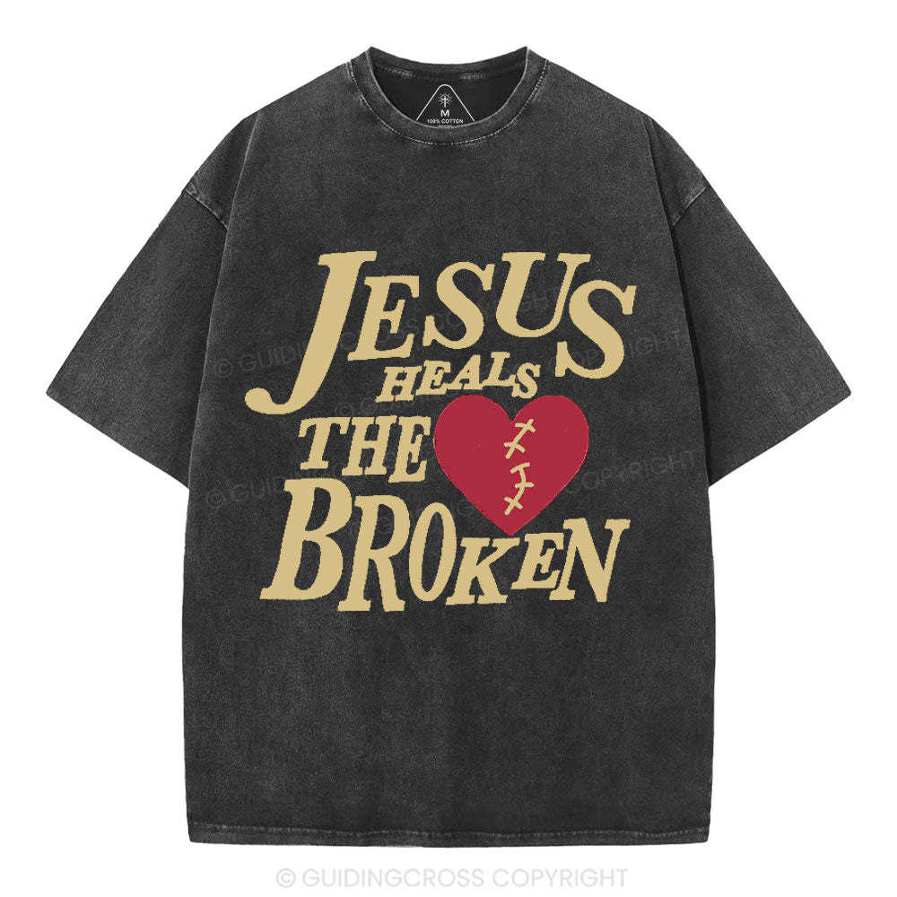 Jesus Heals The Broken Christian Washed T-Shirt