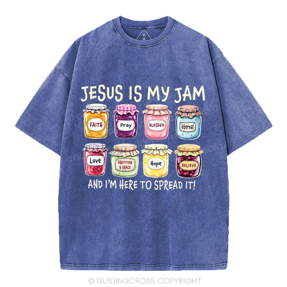 Jesus Is My Jam And I'm Here To Spread It Christian Washed T-Shirt
