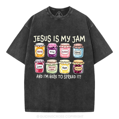 Jesus Is My Jam And I'm Here To Spread It Christian Washed T-Shirt