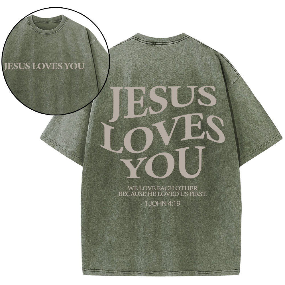 Jesus Loves You Chirtsian Washed T-Shirt