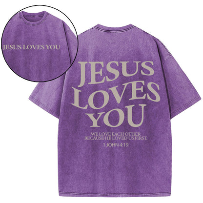 Jesus Loves You Chirtsian Washed T-Shirt