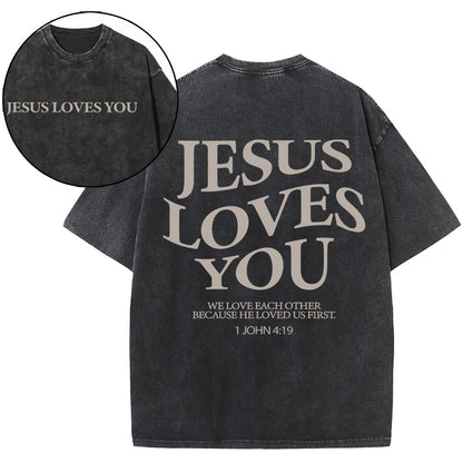 Jesus Loves You Chirtsian Washed T-Shirt