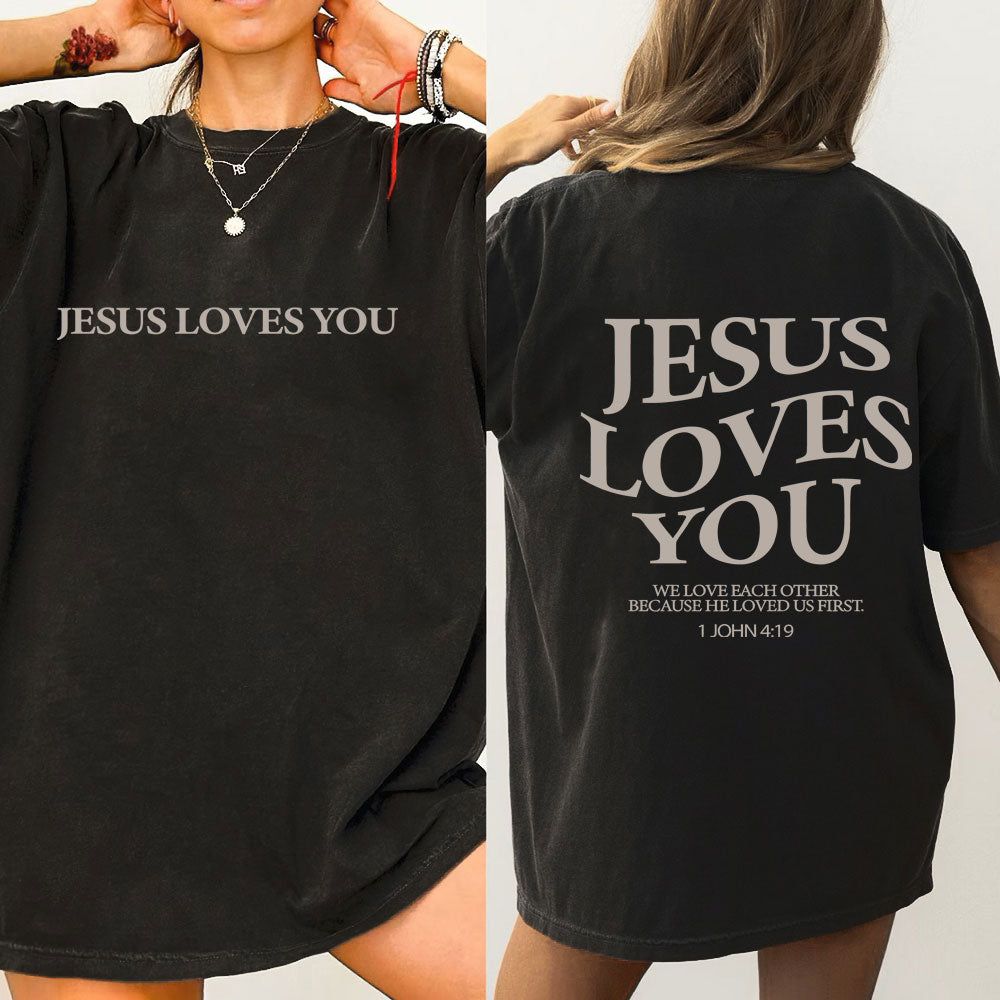 Jesus Loves You Chirtsian Washed T-Shirt