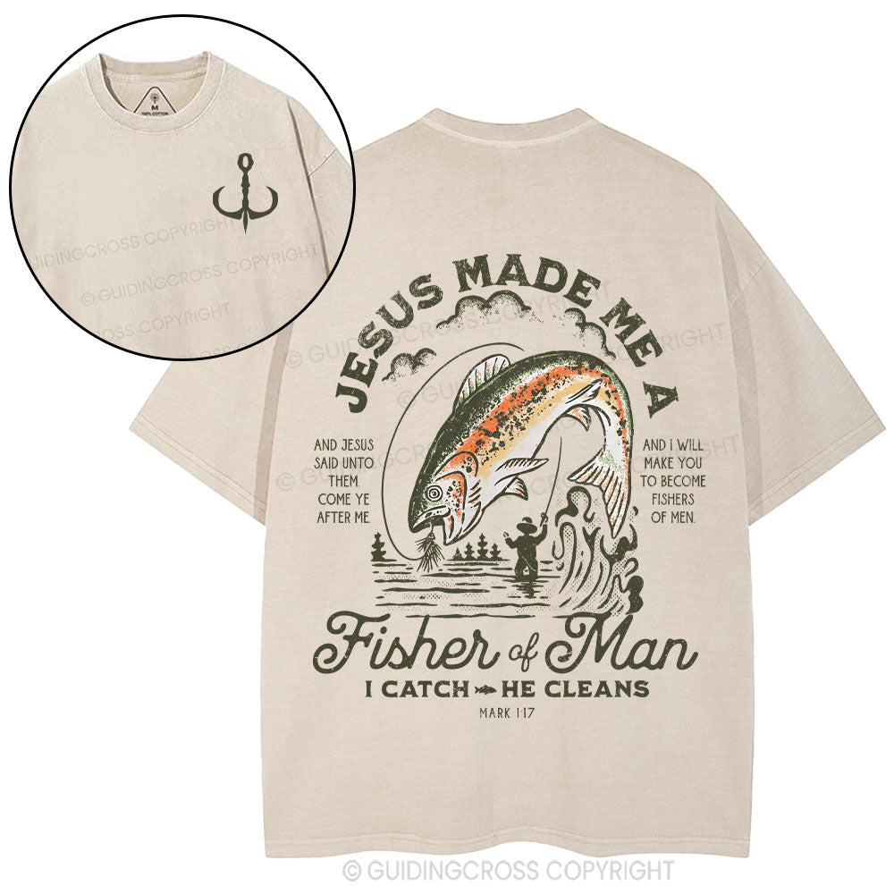 Jesus Made Me A Fisher Of Man Christian Washed T-Shirt