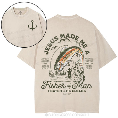 Jesus Made Me A Fisher Of Man Christian Washed T-Shirt