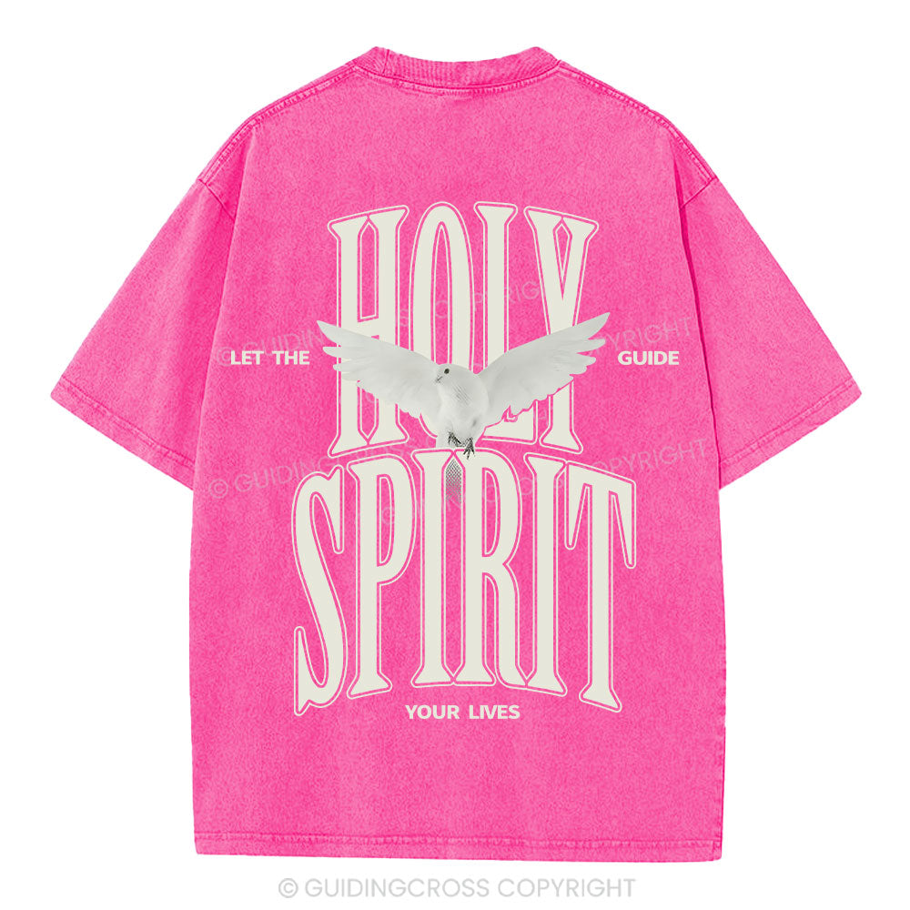 Let The Holy Spirit Guide Your Lives Christian T-Shirt