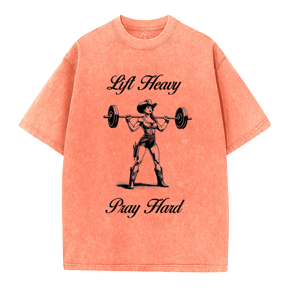 Lift Heavy Pray Hard Christian Washed T-Shirt