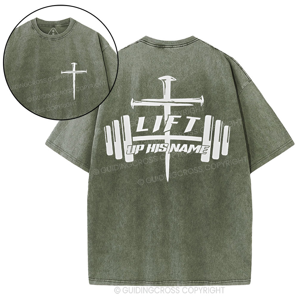 Lift Up His Name Christian Washed T-Shirt