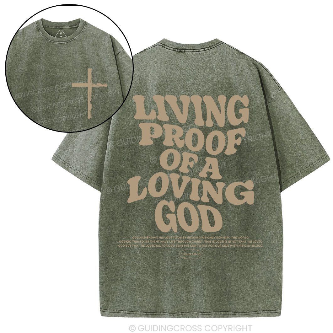 Living Proof Of A Loving God Christian Washed T-Shirt