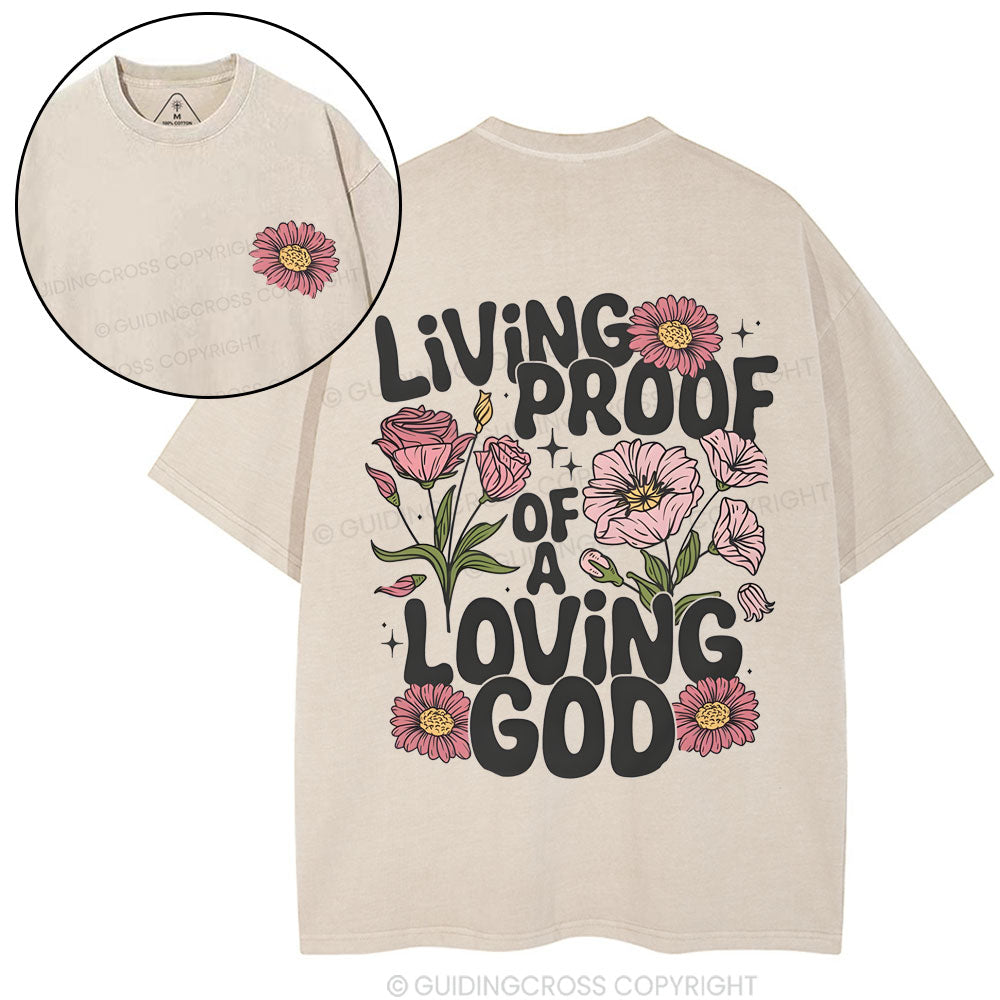 Living Proof Of A Loving God Christian Washed T-Shirt