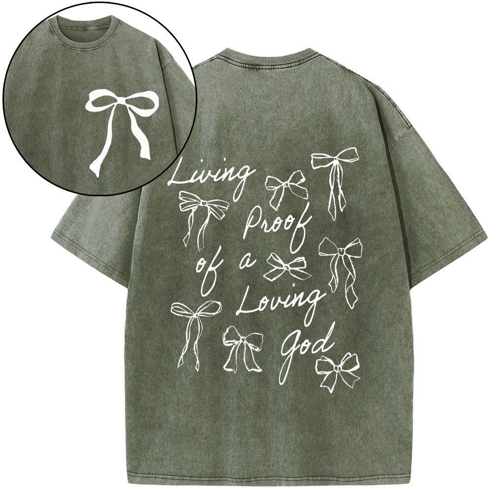 Living Proof Of A Loving God Chrsitian Washed T-Shirt