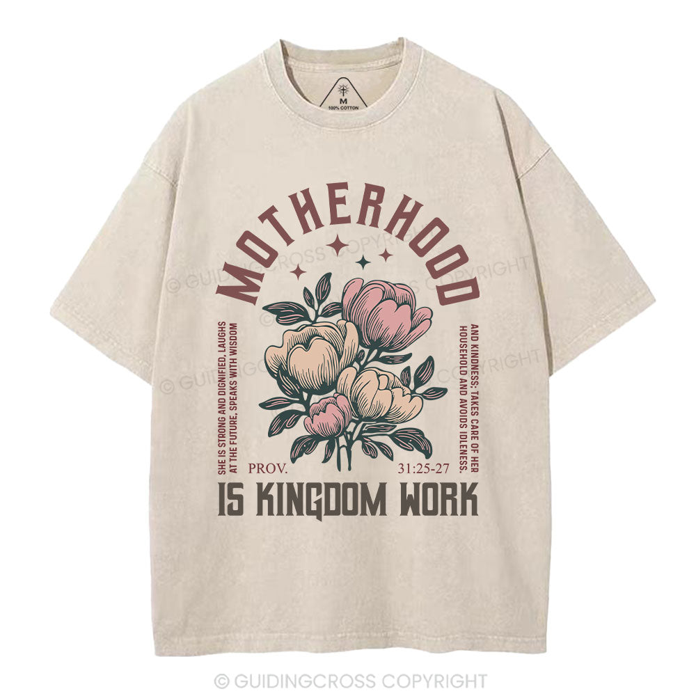 Motherhood Is Kingdom Work Christian Washed T-Shirt