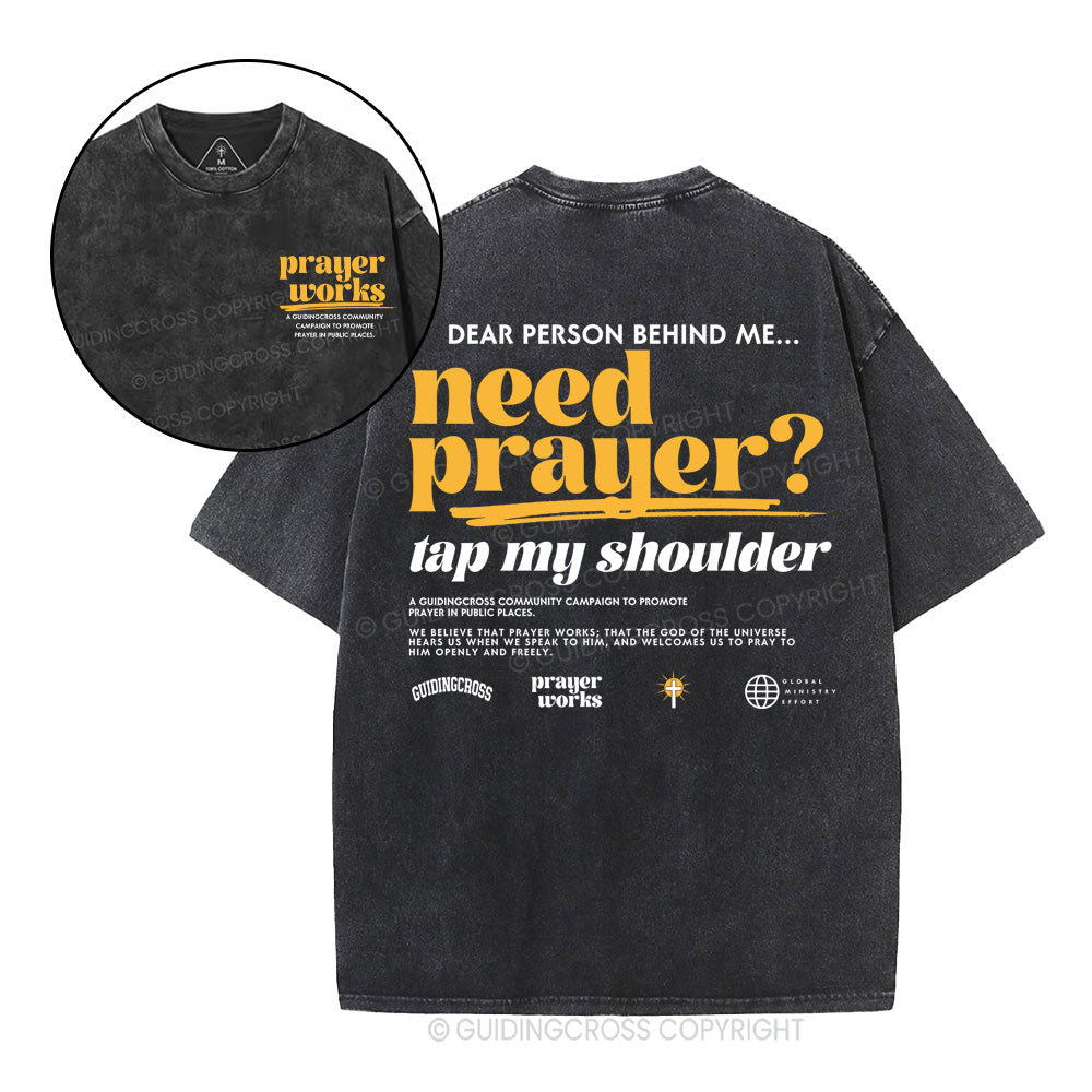 Need Prayer Tap My Shoulder Christian Washed T-Shirt