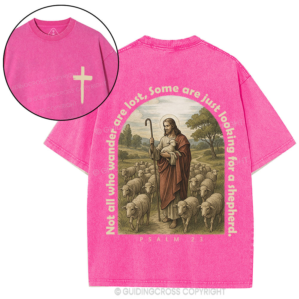 Not All Who Wander Are Lost Christian Washed T-Shirt