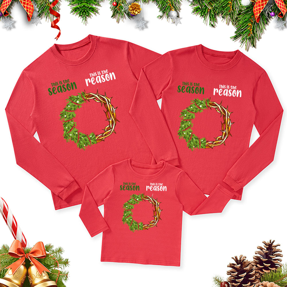 Personalized This Is the Season This Is the Reason Christmas Family Matching Long Sleeve Shirts
