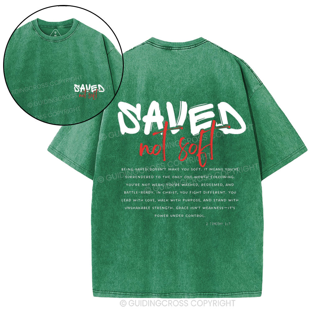 Saved Not Soft Christian Washed T-Shirt