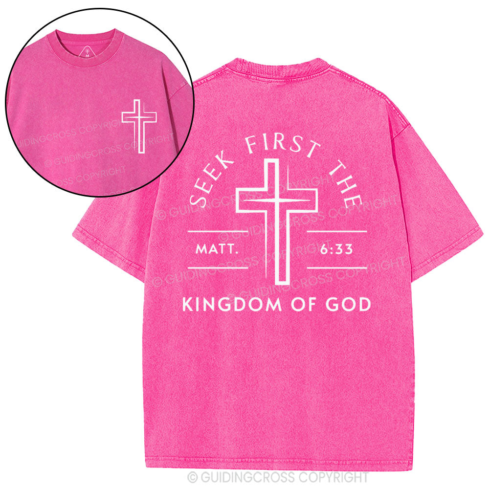 Seek First The Kingdom Of God Christian Washed T-Shirt