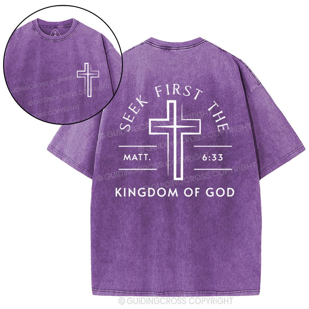 Seek First The Kingdom Of God Christian Washed T-Shirt