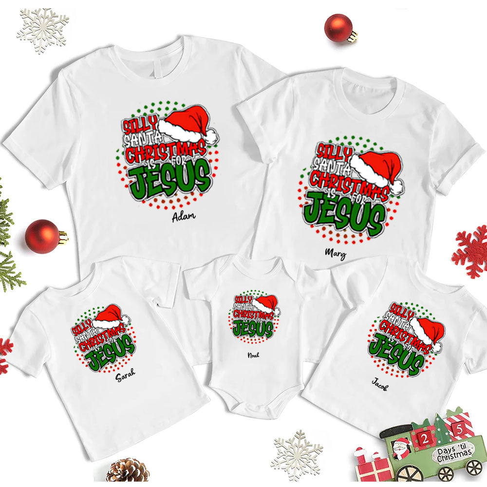 Personalized Silly Santa Christmas Is For Jesus Christmas Family Matching Shirts