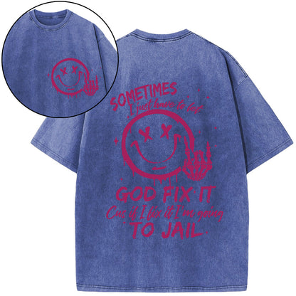 I Just Have To Let God Fix It Christian Washed T-Shirt