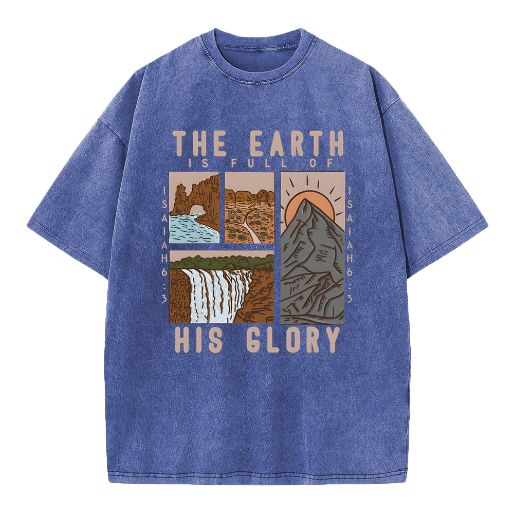 The Earth Is Full Of His Glory Chrsitian Washed T-Shirt