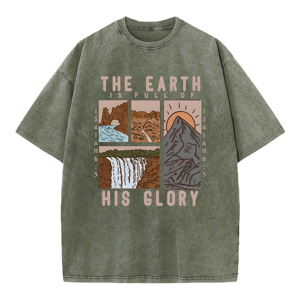 The Earth Is Full Of His Glory Chrsitian Washed T-Shirt